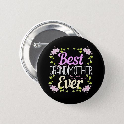 Best Grandmother Ever _ Pink Floral Button