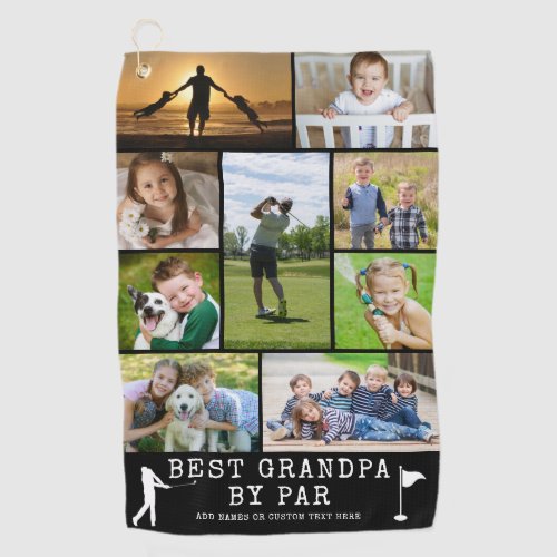 BEST GRANDPA BY PAR 9 Photo Collage Personalized G Golf Towel
