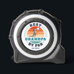 Best Grandpa by Par Cool Golf Lover Personalized Tape Measure<br><div class="desc">Retro Best Grandpa By Par design you can customize for the recipient of this cute golf theme design. Perfect gift for Father's Day or grandfather's birthday. The text "GRANDPA" can be customized with any dad moniker by clicking the "Personalize" button above</div>