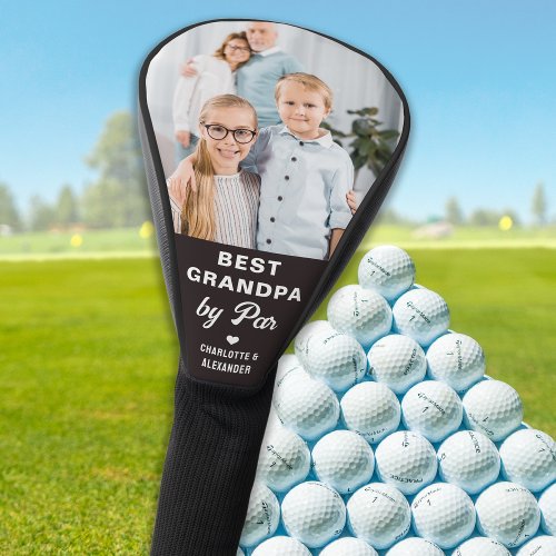 Best GRANDPA By PAR Custom Picture Fathers Day Golf Head Cover