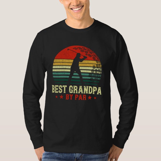 Best Grandpa By Par Daddy Father s Day Golf  Golfe T-Shirt (Front)