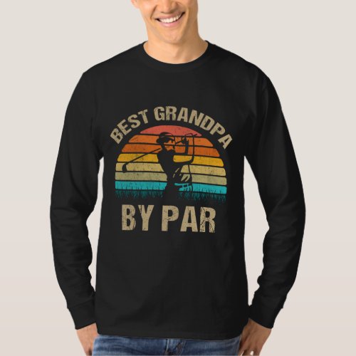 Best Grandpa By Par Fathers Day Golf T_Shirt