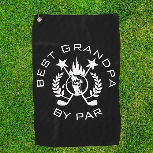 Best Grandpa by Par Fathers Gift  Golf Towel