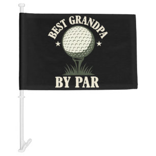 Best Grandpa By Par Funny Car Flag