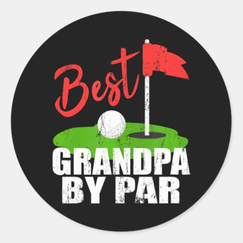 Best Grandpa By Par Golf Classic Round Sticker