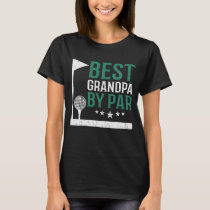 Best Grandpa By Par Golf Lover Fathers Day DAD T-Shirt