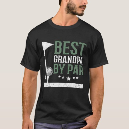 Best Grandpa By Par Golf Lover Fathers Day DAD T_Shirt