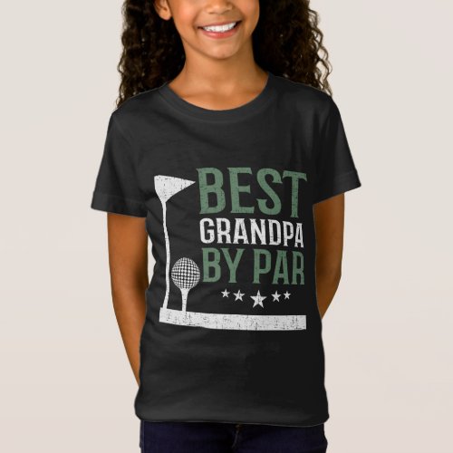 Best Grandpa By Par Golf Lover Fathers Day DAD T_Shirt