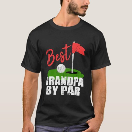 Best Grandpa By Par Golf Lover Fathers Day Gift T_Shirt