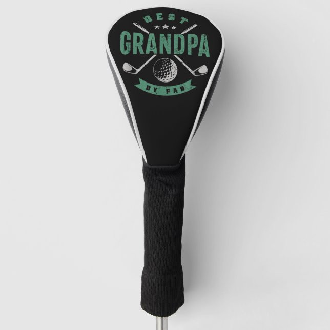 Best Grandpa By Par Golf Lover Fathers Day Golf Head Cover (Front)