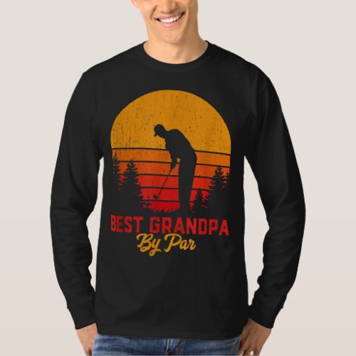 Best Grandpa By Par Golf Lover Gift For Men Funny  T_Shirt