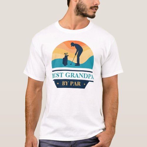 Best Grandpa By Par Grandparents Day Golf Lover T_Shirt