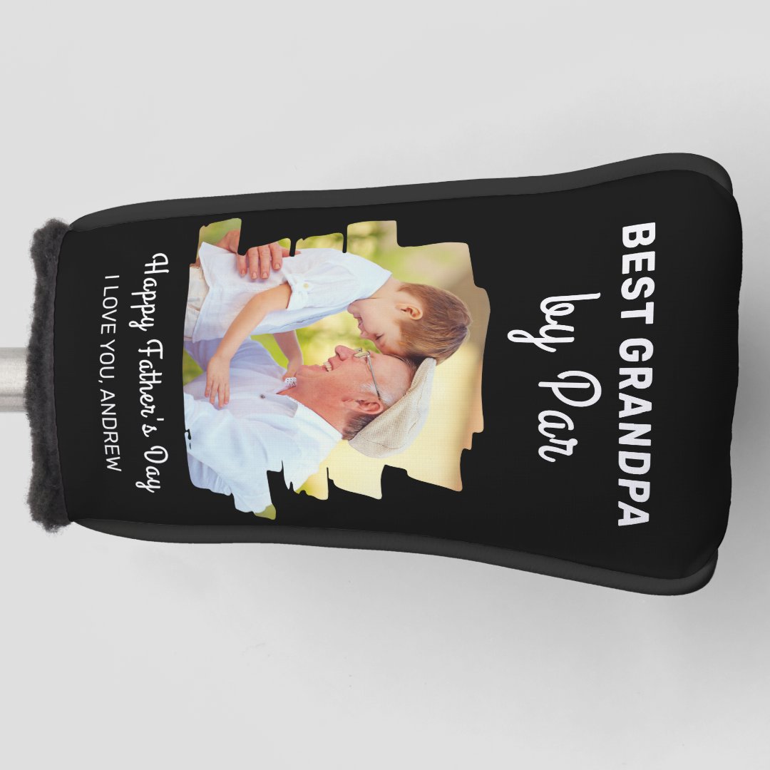 Best Grandpa By Par Happy Fathers Day Custom Photo Golf Head Cover | Zazzle