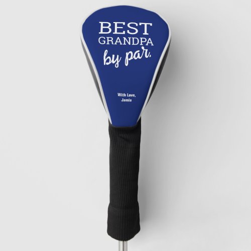 Best Grandpa by par Modern Blue Custom Name Golf Head Cover