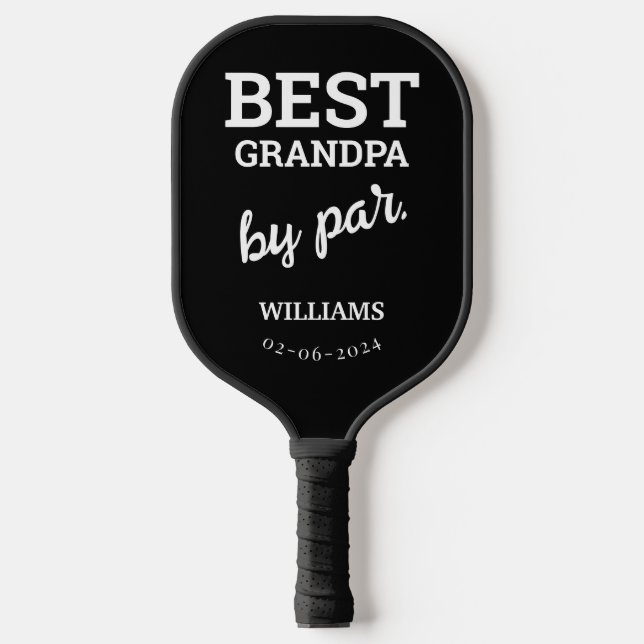 Best Grandpa by par Modern Typography Custom Name  Pickleball Paddle (Front)
