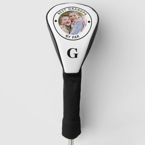 BEST GRANDPA BY PAR Monogram Photo Golf Head Cover - Create a unique personalized photo golf head cover for the golfer grandfather with the suggested editable title BEST GRANDPA BY PAR and personalized with a photo and his monogram. PHOTO TIP:  For fastest/best results, choose a photo with the subject in the middle and/or pre-crop it to a square shape BEFORE uploading. CHANGES:  Change the white background color or the text font style, color, size and placement by clicking on CUSTOMIZE FURTHER under the PERSONALIZE section. Select other piping colors on the order page. Contact the designer via Zazzle Chat or makeitaboutyoustore@gmail.com if you'd like this design modified or on another product.