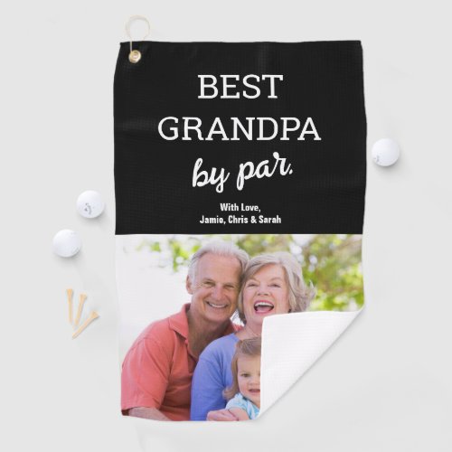 Best Grandpa by Par Photo Fathers day Custom Golf Towel