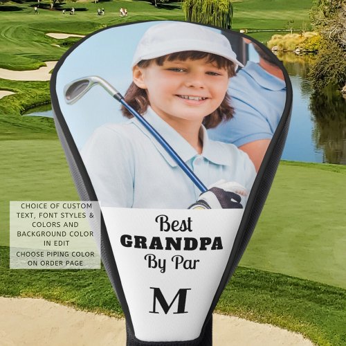 Best Grandpa By Par Photo Monogram Custom Golf Head Cover