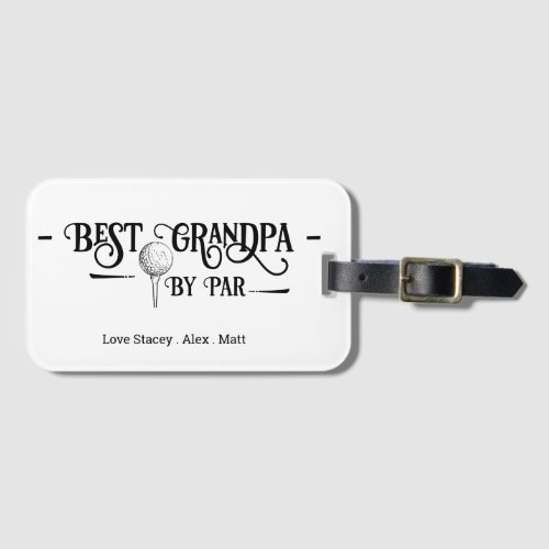 Best Grandpa By PAR Retro Font Luggage Tag