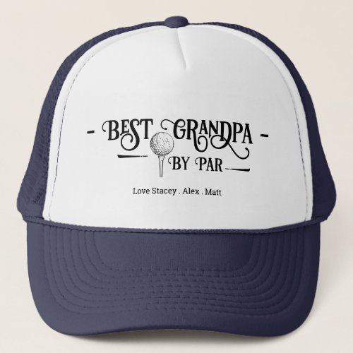 Best Grandpa By PAR Retro Font Trucker Hat