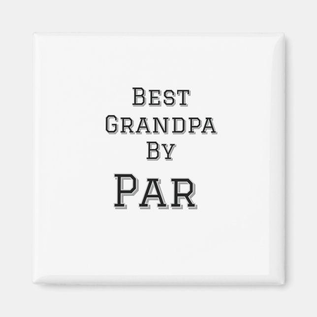 Best Grandpa by par simple father's grandfather gi Magnet (Front)