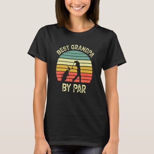 Best Grandpa By Par Vintage Golf  Funny Father Day T_Shirt