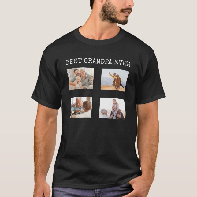 Best Grandpa Ever 4 Photo Collage Create Your Own  T-Shirt (Front)