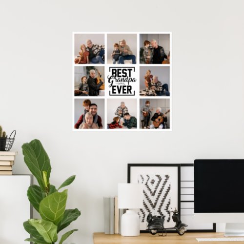 Best Grandpa Ever 8 Photo Collage  Poster
