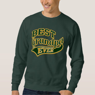Best Grandpa Ever Ballpark Style Sweatshirt