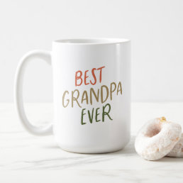 Best Grandpa Ever Colorful Holiday Type Coffee Mug