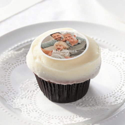 Best Grandpa Ever Custom Photo Create Your Own Edible Frosting Rounds