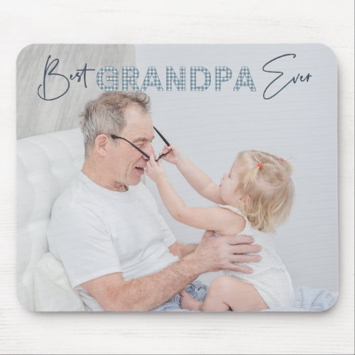 Best Grandpa Ever Fathers Day Dusty Blue Photo Mouse Pad