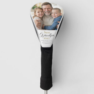 Best Grandpa Ever Fathers Day Gift Photo  Golf Head Cover