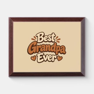 Best Grandpa Ever Gift Award Plaque