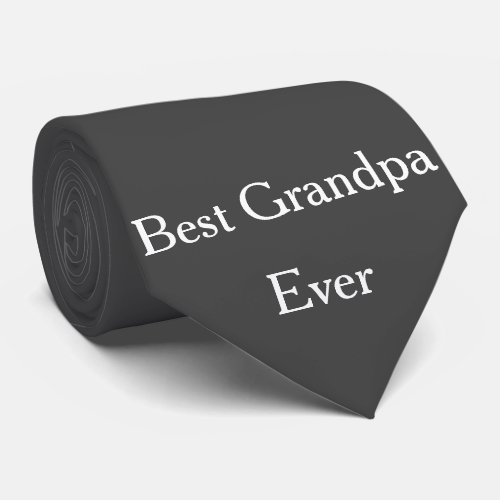 Best Grandpa Ever Grandfather Dark Gray Custom Neck Tie