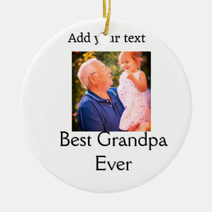 Best Grandpa ever grandfather photo name gifts tex Ceramic Ornament