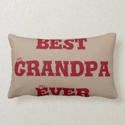 Best Grandpa Ever, Grandparents Love Throw Pillow