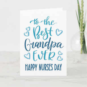 Best Grandpa Ever Nurses Day Typography in Blue Card