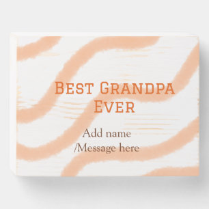 Best Grandpa ever orange stripes spiral add name t Wooden Box Sign