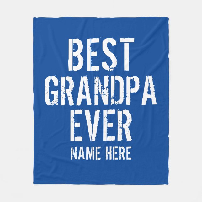 BEST GRANDPA EVER PERSONALIZE  FLEECE BLANKET (Front)