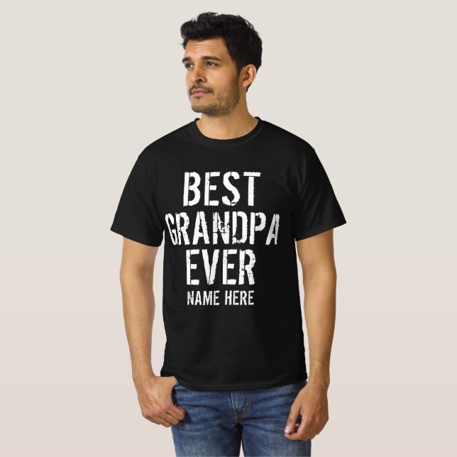 BEST GRANDPA EVER PERSONALIZE  T-Shirt (Front Full)