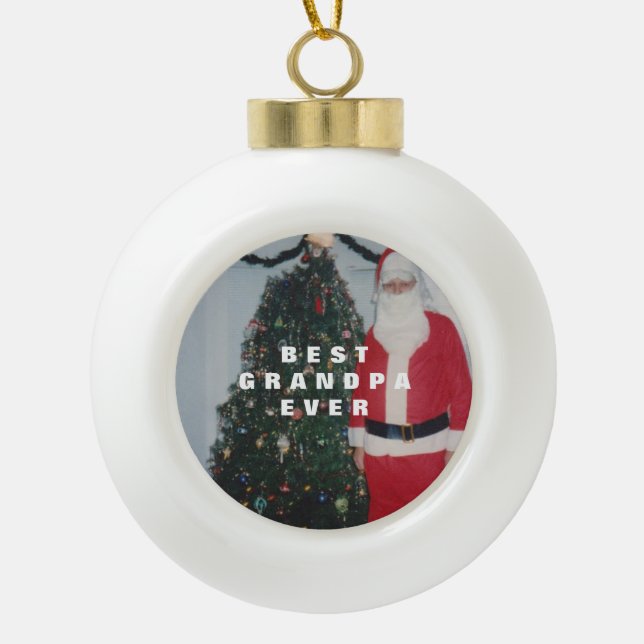 Best Grandpa Ever Personalized Photo Ceramic Ball Christmas Ornament (Front)