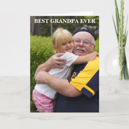 BEST GRANDPA EVER PHOTO CARD