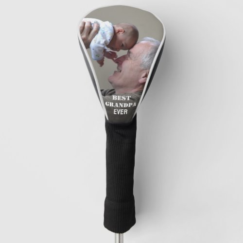 Best Grandpa Ever Photo collage Create Your Own Golf Head Cover