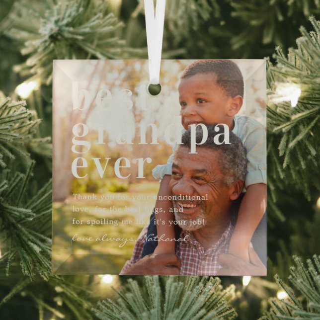 Best Grandpa Ever | Quote & Photo Gift Glass Ornament (Insitu)