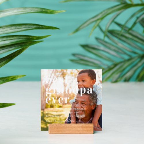 Best Grandpa Ever  Quote  Photo Gift Holder