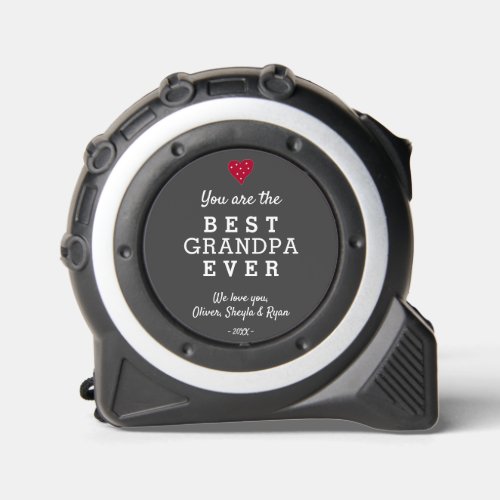 Best Grandpa Ever Red Heart Family Names Tape Measure