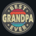 Best Grandpa Ever Retro Vintage Grandfather Gift Classic Round Sticker<br><div class="desc">A funny saying design for your grandpa from granddaughter, grandson, grandchildren, on father's day or christmas, birthday, grandparents day, Anniversary, or any other Occasion. show how much grandpa is loved and appreciated. A retro and Vintage Grandpa design that says "Best Grandpa Ever", to show your grandad that he's the coolest...</div>