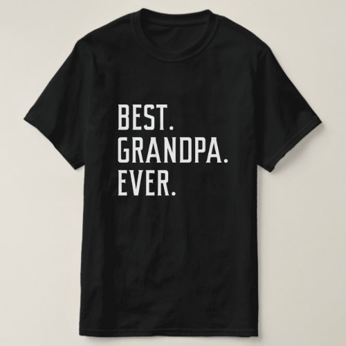 Best Grandpa Ever T_Shirt