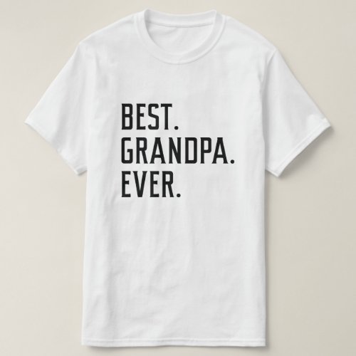 Best Grandpa Ever T_Shirt